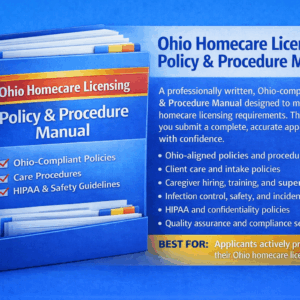 Ohio Homecare Licensing Policy & Procedure Manual