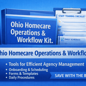 Ohio Homecare Operations & Workflow Kit